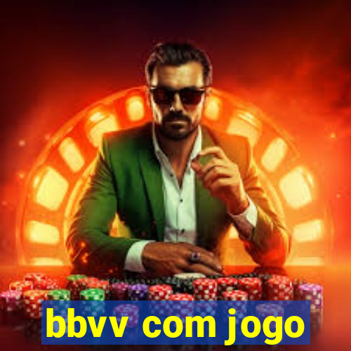 bbvv com jogo